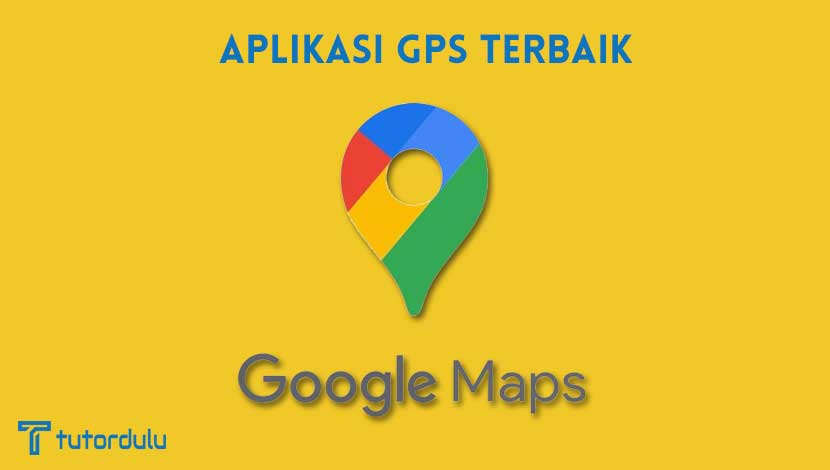 Aplikasi GPS Terbaik dan Akurat