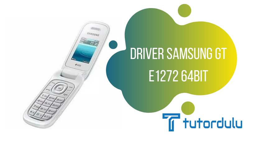 Driver Samsung GT E1272 64bit