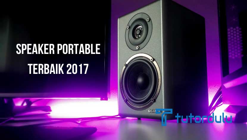 Speaker Portable Terbaik 2017