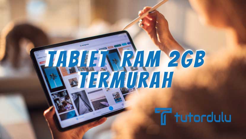 Tablet RAM 2GB Termurah