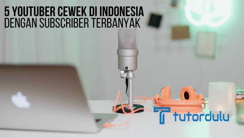 5 YouTuber Cewek di Indonesia Dengan Subscriber Terbanyak