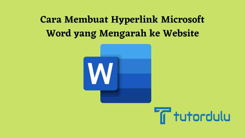 Cara Membuat Hyperlink Microsoft Word yang Mengarah ke Website