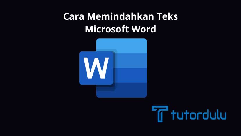 Tutorial 3 Cara Memindahkan Teks Microsoft Word