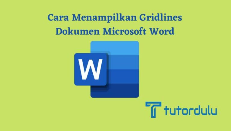 4 Cara Menampilkan Gridlines Dokumen Microsoft Word 7619