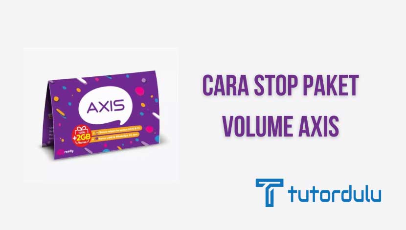 Cara Stop Paket Volume Axis