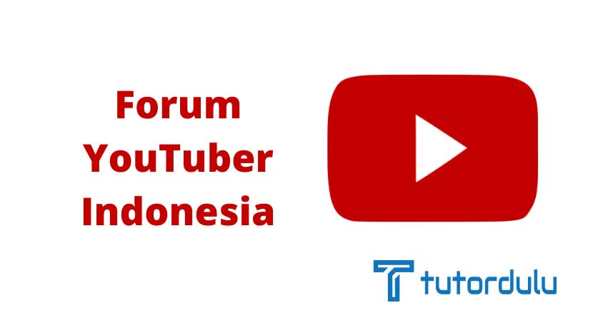 Forum YouTuber Indonesia dan 4 Manfaat yg Bisa didapatkan
