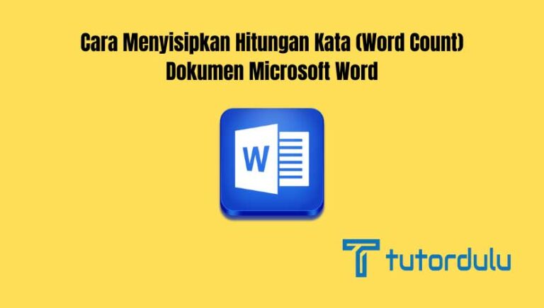 Cara Menyisipkan Hitungan Kata Word Count Dokumen Microsoft Word 2648