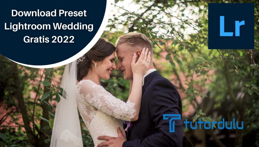 Download Preset Lightroom Wedding Gratis 2023