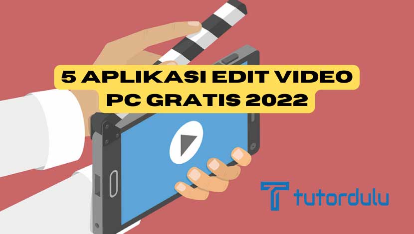 5 Aplikasi Edit Video PC Gratis 2023